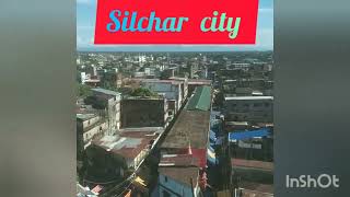 Silchar City#Assam