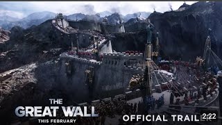 The Great Wall - Official Trailer #2 - In Theaters This February