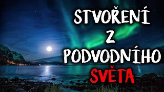 STVOŘENÍ Z PODVODNÍHO SVĚTA - CREEPYPASTA (CZ)