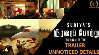 Soorarai Pottru Trailer Unnoticed Details l Suriya l Sudha Kongara l By Delite Cinemas