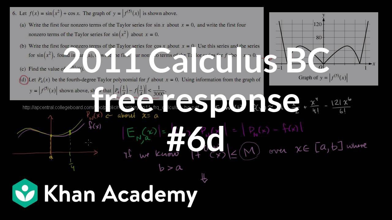 2011 Calculus BC Free Response #6d | AP Calculus BC | Khan Academy ...