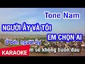 KARAOKE Người Ấy Và Tôi Em Chọn Ai Tone Nam | Nhan KTV