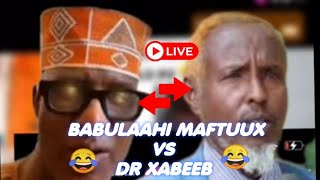 MAXAA KA DHACAY LIVE TIKTOK DR XABEEB VS BAABULAAHI MAFTUUX QOSOLKA ...........................