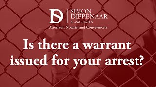 Is there a warrant issued for your arrest?