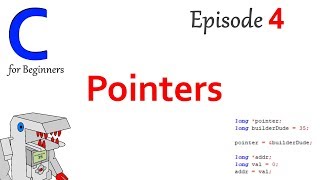 Pointers - Part 4 of C Programming for Beginners