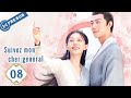 【En Français】Suivez Mon Cher Général 08 Follow My Dear General💕SerieChinoise ChineseDrama