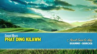 Mawk Luan Lo Ding by Suanno \u0026 Dorcas (PHAT DING KILAWM)