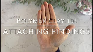 Polymer Clay 101 - Attaching Earring Findings