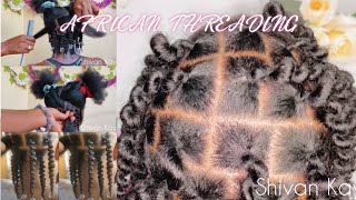 AFRICAN THREADING ON 4C NATURAL HAIR | Short Natural Hair | Shivan Kay