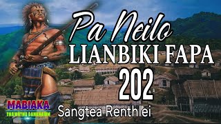 PA  NEILO LIANBIKI FAPA-202 || Sangtea Renthlei