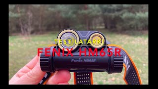 Test latarki Fenix HM65R 2023