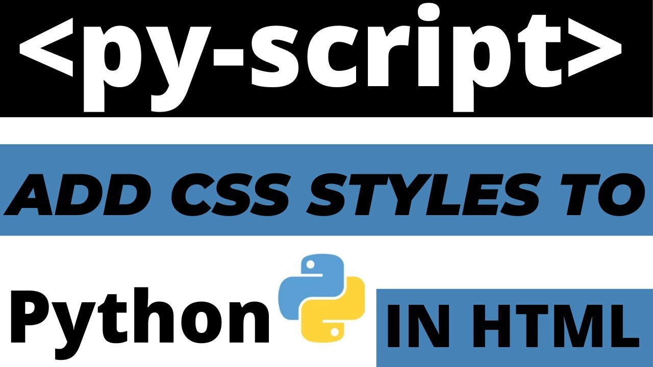 How To Add CSS Styles To Python Code Using Pyscript With HTML Tutorial ...