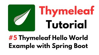 Thymeleaf Tutorial: #5 Thymeleaf Hello World Example with Spring Boot
