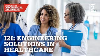 I2I Season 1 Episode 2: Engineering Solutions in Healthcare