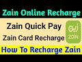 Zain online Recharge | Zain Quick Pay | How To Recharge Zain Number | Zain Card Recharge