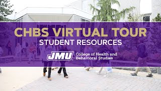 JMU CHBS Virtual Tour - Student Resources