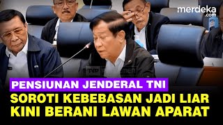 Resah Agum Pensiunan Jenderal TNI Kebebasan Jadi Liar Sampai Lawan Aparat!