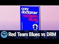 Cory Doctorow's New Book: Red Team Blues