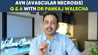 Avascular necrosis- LIVE Q\u0026A with Dr Pankaj Walecha 13.10.2024