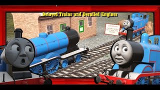 Delayed Trains and Derailed Engines Trainz 2019 Remake