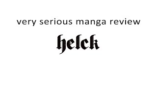 very serious manga review: Helck