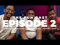 The Fun Cast_Episode 2 (Tol A$$ Mo, Bongani Dube, Mandla Sigz)