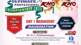 ULTIMATE PROFESSIONAL KHO - KHO CHAMPIONSHIP 2025   || DAY-1 || UCPE INTRAMURAL