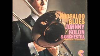 Johnny Colon - Mira Ven Aca - DESCARGA / BOOGALOO 1967