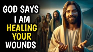 God Message For Me Today | I Am Healing You Wound | God Message Today | Gods blessing | God,s Voice