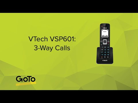 VTech VSP601: 3-Way Calls VTech VSP601: 3-Way Calls