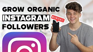 How to Grow on Instagram Organically | Fast Organic Algorithm Tips