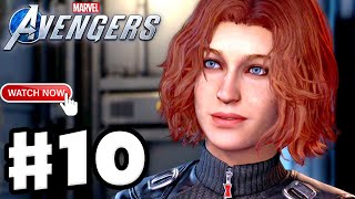 MARVEL'S AVENGERS - Gameplay Walkthrough - Part #10 - Black Widow! (PC) (2020 FULL GAME)