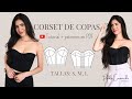 DIY Tutorial de confección corset de copas / Cómo coser un bustier de copas/ Paola Camacho