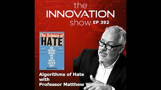 Algorithms Of Hate With Matthew Williams