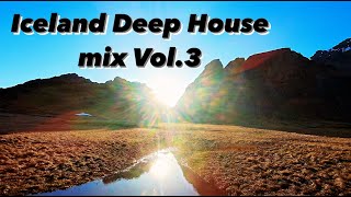 Iceland Deep House mix Vol.3