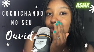 ASMR - FOFOCANDO NO SEU OUVIDO