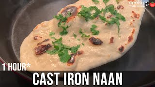 Cast Iron Naan: How to Make Chewy Stove Top Naan in 1 Hour!