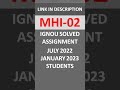 MHI 02 - IGNOU SOLVED ASSIGNMENT 2022-2023 - JULY 2022 - JANUARY 2023 STUDENTS