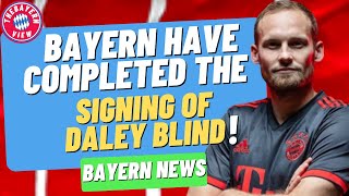 Bayern have completed the signing of Daley Blind!! - Bayern Munich transfer News