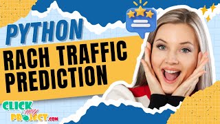 Python Cyber Security - RACH Traffic Prediction in Massive Machine - ClickMyProject