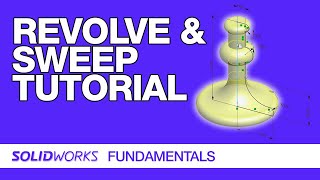 SolidWorks Tutorials - Revolve & Sweep