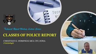 CLASSES OF POLICE REPORT