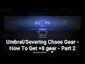 RNG Test - Umbral/Severing Chaos Gear - How To Get +8 gear - Part 2 - Black Desert Mobile