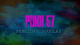 Official trailer „Punk 57” by Penelope Douglas