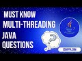 Must-Know Java Multi-threading Interview Questions (With Code!) 🚀