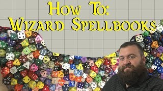 How do Wizard Spellbooks work? - D\u0026D 5th Edition