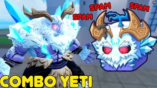 META COMBO SPAM YETI MẠNH KHỦNG KHIẾP KHIẾN SEVER SỢ HÃI KHI CÓ NGƯỜI SỬ DỤNG BLOX FRUIT