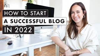 How to Start a Blog in 2022 | By Sophia Lee