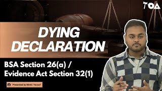 Dying Declaration Explained | Section 26(a) BSA | Sec 32(1) Evidence Act