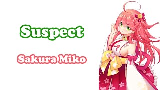 [Sakura Miko] - Suspect / hololive IDOL PROJECT